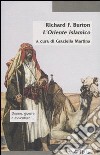 L'Oriente islamico. Note antropologiche alle Mille e una notte libro