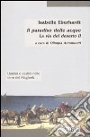 La via del deserto. Vol. 2: Il paradiso delle acque libro