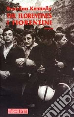 The Florentines-I Fiorentini libro