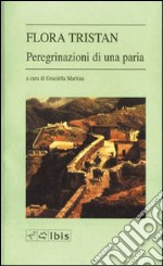 Le peregrinazioni di una paria libro