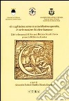 In vaghissima scena e in lucidissimo specchio. Le varie maniere del viver humano libro