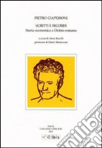 Scritti e ricordi. Storia economica e diritto romano libro