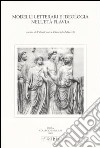 Modelli letterari e ideologia nell'età flavia. Atti della III Giornata ghisleriana di Filologia classica (Pavia, 30-31 ottobre 2003) libro