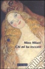 Chi mi ha toccato libro