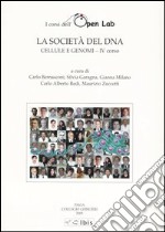 La società del DNA. Cellule e genomi-IV corso libro