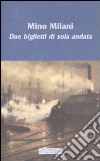 Due biglietti di sola andata libro