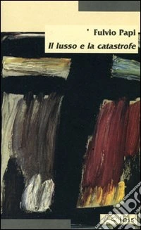 Il lusso e la catastrofe