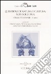 Questioni di natura e cultura: non solo DNA. Cellule e genomi - V corso libro