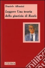 Leggere «Una teoria della giustizia» di Rawls libro