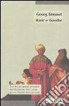 Kant e Goethe libro di Simmel Georg