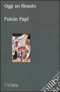 Oggi un filosofo