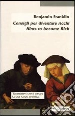 Consigli per diventare ricco-Hints to become rich libro