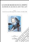 Le scienze biomediche e il diritto-Biomedical sciences and the law. Ediz. bilingue libro