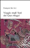 Viaggio negli stati del Gran Mogol libro