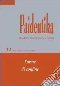 Paideutika. Vol. 12: Forme di confine libro
