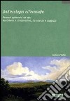 Dall'ecologia all'ecosofia. Percorsi epistemici ed etici tra Oriente e Occidente, tra scienza e saggezza libro di Valle Luciano