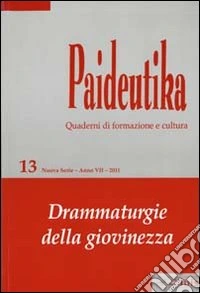 Paideutika. Vol. 13: Drammaturgie della giovinezza libro