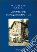 Castelletto d'Orba. Pagine sparse di storia di storia locale