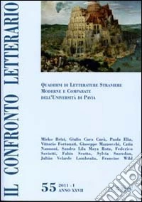 Il confronto letterario. Quaderni di letterature straniere moderne e comparate dell'Università di Pavia. Vol. 55 libro
