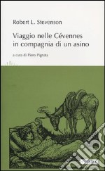 Viaggio nelle Cévennes in compagnia di un asino libro