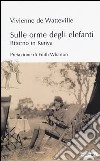 Sulle orme degli elefanti. Ritorno in Kenia libro