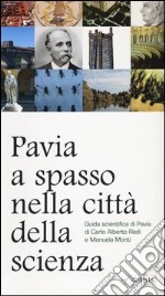 Pavia, a spasso nella città della scienza