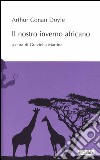 Il nostro inverno africano libro