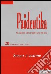 Paideutika. Vol. 20: Senso e azione libro