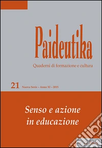 Paideutika. Vol. 21: Senso e azione in educazione libro