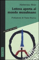 Lettera aperta al mondo musulmano libro