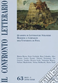 Il confronto letterario. Quaderni di letterature straniere moderne e comparate dell'Università di Pavia. Vol. 63 libro