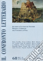 Il confronto letterario. Quaderni del Dipartimento di lingue e letterature straniere moderne dell'Università di Pavia. Vol. 68 libro