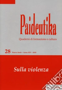 Paideutika. Vol. 28: Sulla violenza libro