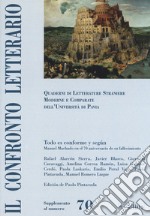 Il confronto letterario. Quaderni di letterature straniere moderne e comparate dell'Università di Pavia. Supplemento. Vol. 70: Todo es conforme y segùn. Manuel Machado en el 70 aniversario de su fallecimiento