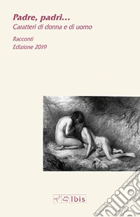 Padre, padri... Caratteri di donna e di uomo