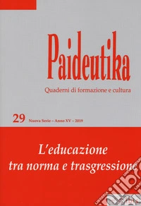 Paideutika. Vol. 29: L' educazione tra norma e trasgressione libro