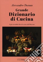 Grande dizionario di cucina libro