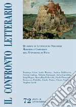 Il confronto letterario. Quaderni di letterature straniere moderne e comparate dell'Università di Pavia (2019). Vol. 72 libro