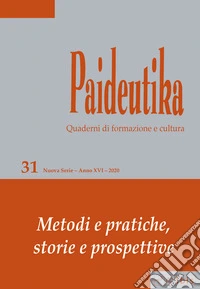 Paideutika. Vol. 31: Metodi e pratiche, storie e prospettive libro