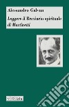 Leggere il «Breviario spirituale» di Martinetti libro di Galvan Alessandro