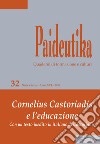 Paideutika. Vol. 32: Cornelius Castoriadis e l'educazione libro
