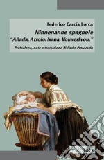 Ninnenanne spagnole. «Añada. Arrolo. Nana. Vou veri vou» libro