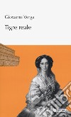 Tigre reale libro