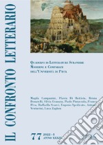 Il confronto letterario. Quaderni di letterature straniere moderne e comparate dell'Università di Pavia. Ediz. italiana, francese, spagnola, tedesca. Vol. 77 libro