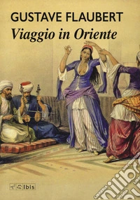 Viaggio in Oriente
