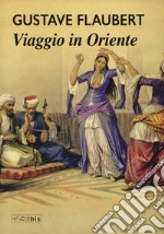 Viaggio in Oriente libro