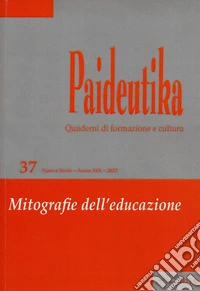 Paideutika. Vol. 37: Mitografie dell'educazione libro