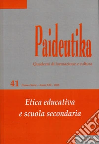 Paideutika. Vol. 41: Etica educativa e scuola secondaria libro