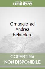 Omaggio ad Andrea Belvedere