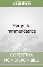 Margot la rammendatrice